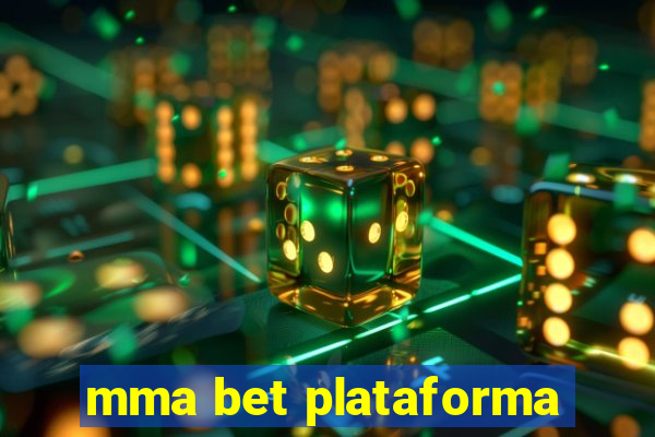 mma bet plataforma